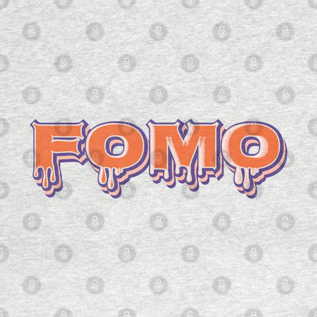 FOMO | Fear of Missing Out by Leo Stride